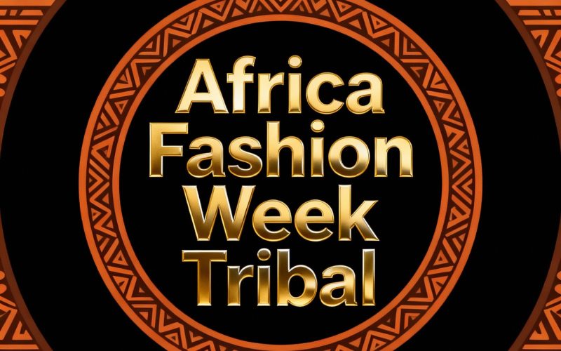 AFRICA FASHION WEEK TRIBAL